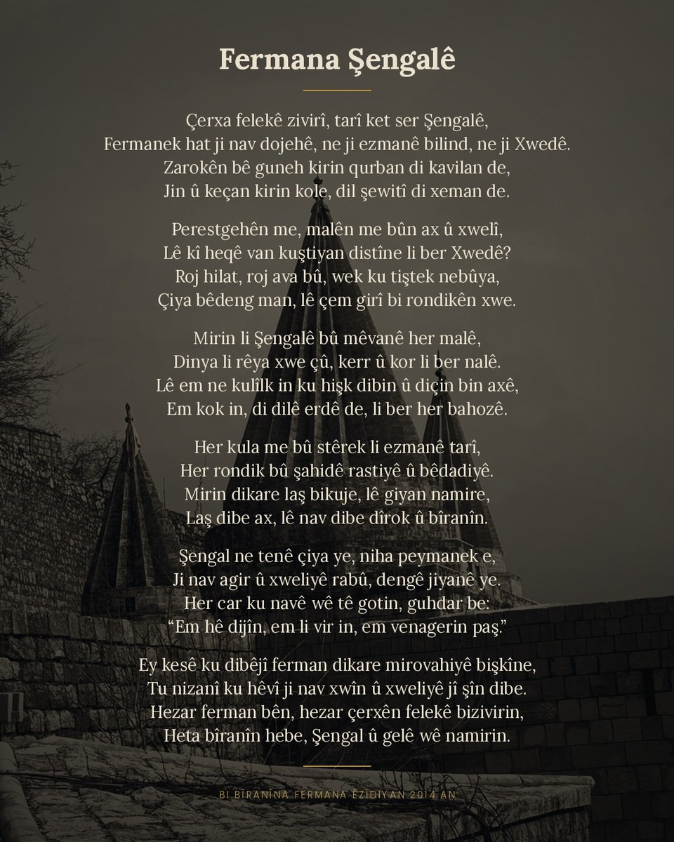 janilkiz's tweet photo. Fermana Şengalê 3ê Tebaxê 2014 an
Çerxa felekê zivirî, tari ket ser Şengalê, Fermanek hat ji nav dojehê, ne ji ezmanê bilind, ne ji Xwedê. https://t.co/rAD969gwwE