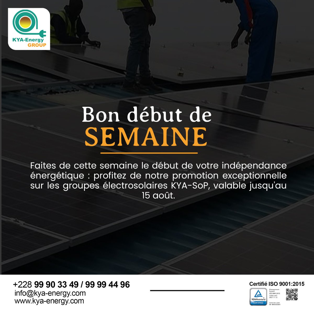kya_energy's tweet photo. ☀️ 𝐁𝐨𝐧 𝐝𝐞́𝐛𝐮𝐭 𝐝𝐞 𝐬𝐞𝐦𝐚𝐢𝐧𝐞 !

Faites de cette semaine le début de votre indépendance énergétique ⚡

Profitez de notre promo exceptionnelle sur les groupes électrosolaires KYA-SoP, valable jusqu'au 15 août.

📞 +228 99 90 33 49 / 99 99 44 96
🌐 https://t.co/Zz2ho6HH1z
