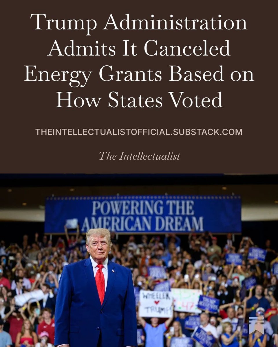 highbrow_nobrow's tweet photo. Trump WH Admits It Canceled Energy Grants Based on How States Voted

A federal court stipulation says the Trump WH used states’ 2024 votes and Senate representation as a partisan litmus test for canceling clean-energy grants nationwide.
https://t.co/dZjhdVwC9e https://t.co/zeHWyAmH7L