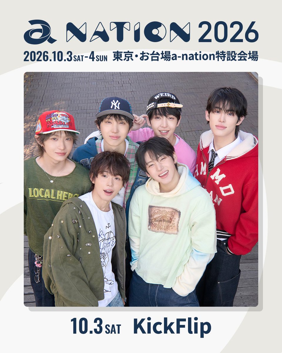 kickflip_jype's tweet photo. /
📢10月3日(土) 「a-nation 2026」に
KickFlipの出演が決定🎉✨
\
皆さんとお会いできるのを楽しみにしてます😆💫
🗓️10/3(土)
📍東京・お台場a-nation特設会場
詳細はこちら🛹✨
🔗 https://t.co/gZL2SlxCmk
#anation2026
#KickFlip #킥플립 https://t.co/Dh0gnec2TE
