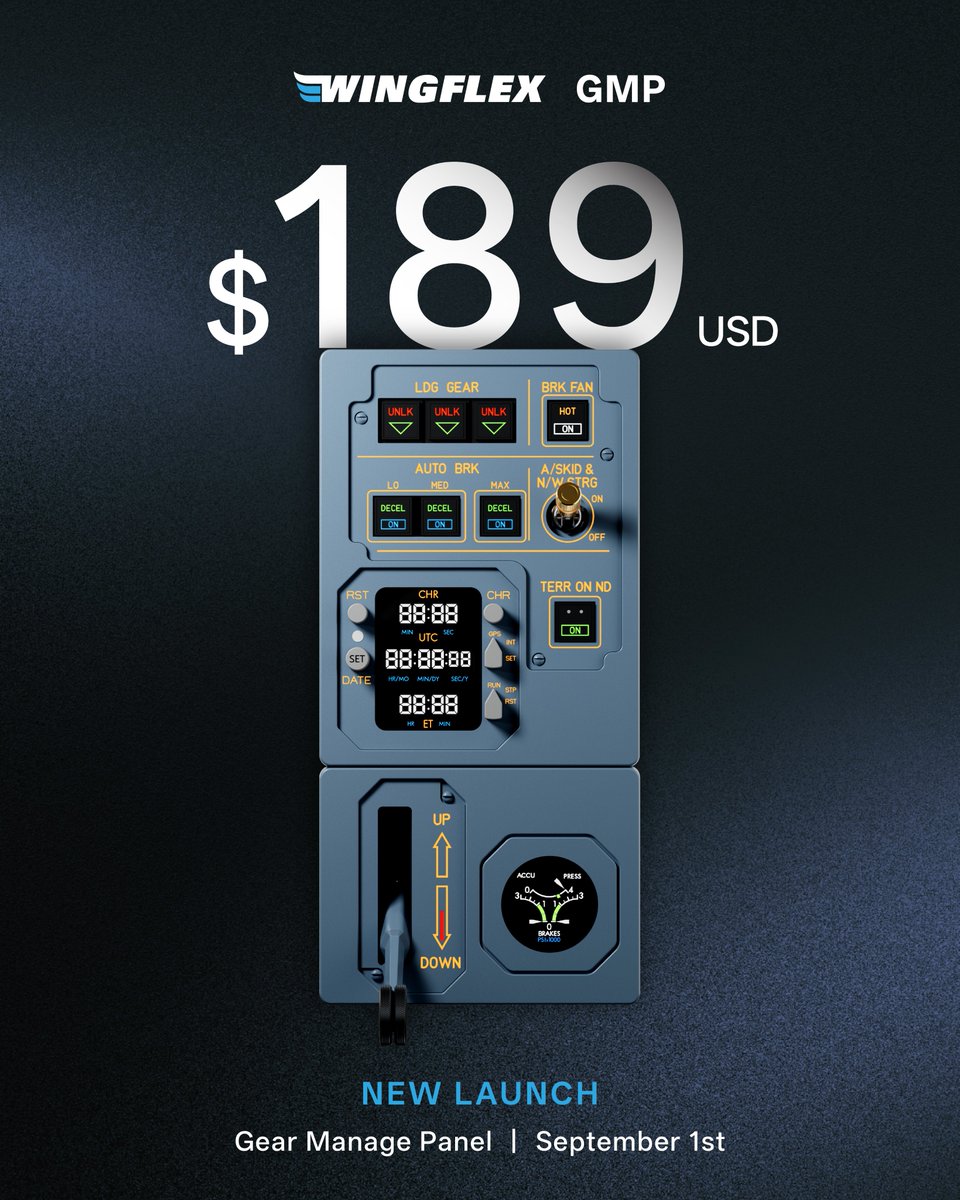 Wingflex_info's tweet photo. The next piece of your Airbus cockpit is coming.
Introducing the WINGFLEX GMP (Gear Management Panel).
Official Price: $189 USD
Available September 1, 2026.
More details coming soon.
#WINGFLEX #FlightSim #flightsimulator #Airbus #MSFS2024 https://t.co/LAvSbdykIj