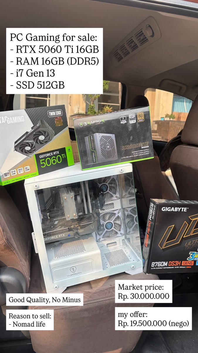 poopyheadmf's tweet photo. WTS Gaming PC

Specs:
RTX 5060 Ti 16GB
Intel Core i7 Gen 13
RAM 16GB DDR5
SSD 512GB

Kondisi masih bagus, no minus. Siap pakai. Alasan jual: mau lanjut nomad life.

Harga pasaran build sekitar Rp30.000.000.
Lepas di Rp19.500.000 (nego) https://t.co/r9NW6FP0on