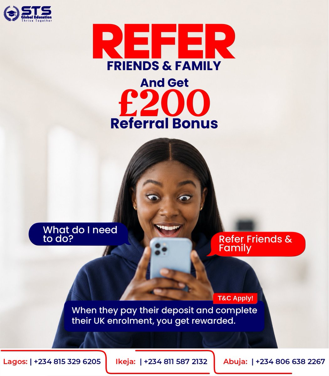 STSGlobal_Edu's tweet photo. Your friends are planning for the UK. Why not benefit from it? 🇬🇧💷

Know someone who wants to study in the UK?

Simply refer them to STS Global Education. Once they pay their deposit and complete their UK enrolment, you'll receive a £200 Referral Bonus! 💸

It's that simple:

✅ Refer a friend or family member
✅ They pay their deposit
✅ They complete their UK enrolment
✅ You receive £200
Terms & Conditions Apply.
💬 Chat with us on WhatsApp:
📍 Lagos: https://t.co/1c3JTnOUTD
📍 Ikeja: https://t.co/baPQYJ052t
📍 Abuja: https://t.co/PRFE17eL35

#ReferralBonus #StudyInTheUK #UKAdmissions #ReferAndEarn #InternationalStudents #STSGlobalEducation