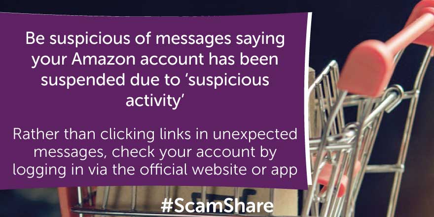 TSScot's tweet photo. Be #ScamAware of messages saying your Amazon account has been suspended due to 'suspicious activity'
If in doubt, log into your account via the official website/app to check - don't click links in unexpected messages
Read more➡️ https://t.co/xGSuvVcrnK https://t.co/jGmxxetsKN