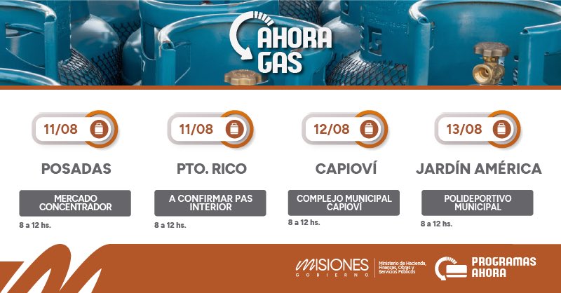 adolfosafran's tweet photo. #AhoraGas #Misiones
DURANTE AGOSTO EL PROGRAMA AHORA GAS CONTINÚA RECORRIENDO LA PROVINCIA
El programa Ahora Gas continúa realizando operativos que todas las semanas acercan a distintas localidades la posibilidad de realizar recargas de garrafas de GLP de 10 kg a $20.000, un precio muy inferior al valor en estaciones de servicio, comercios y cooperativas, en donde los valores rondan entre $25.000 y $30.000, mientras que en otros comercios se vende a precios todavía mayores.
Durante agosto, el Ahora Gas recorrerá las localidades de Posadas (4/8); Guaraní (4/8); Garupá (5/8); Posadas (6 y 11/8); Puerto Rico (11/8); Capioví (12/8); Jardín América (13/8); Posadas (18/8); San José (19/8); Apóstoles (20/8); Azara (21/8); Posadas (25/8); general Urquiza (25/8); Puerto Esperanza (26/8); Wanda (27/8) y Puerto Libertad (28/8)
El programa Ahora Gas, que fue creado en el año 2018 durante el primer mandato de Hugo Passalacqua, continúa acercando este beneficio al que acceden familias de toda la provincia; una herramienta que fortalece el acceso a un servicio esencial y cobra mucha relevancia si además tenemos en cuenta que Misiones es la única provincia del país que todavía no cuenta con acceso a la Red de Gas Natural en ninguna de sus localidades.