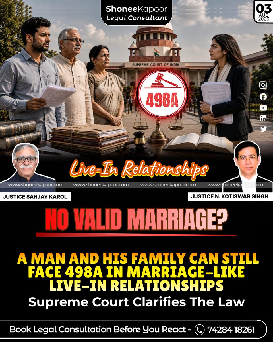 ShoneeKapoor's tweet photo. No Marriage, Yet Section 498A Against Man And His Family? Supreme Court Extends 498A, but Bars Automatic Arrest.
A live-in relationship can now expose a man and his relatives to #Section498A criminal proceedings, even without a legally valid marriage.
But the woman must first establish that the relationship was genuinely marriage-like and involved an intention to marry.
Most importantly, police cannot turn an allegation into punishment by arresting the man and his family without a preliminary inquiry.
TO READ EXACTLY WHAT THE SUPREME COURT SAID AND DOWNLOAD THE ORDER COPY, CLICK HERE:👇
https://t.co/YZTMBhuYon
#LiveInRelationship #498A #LegalNews