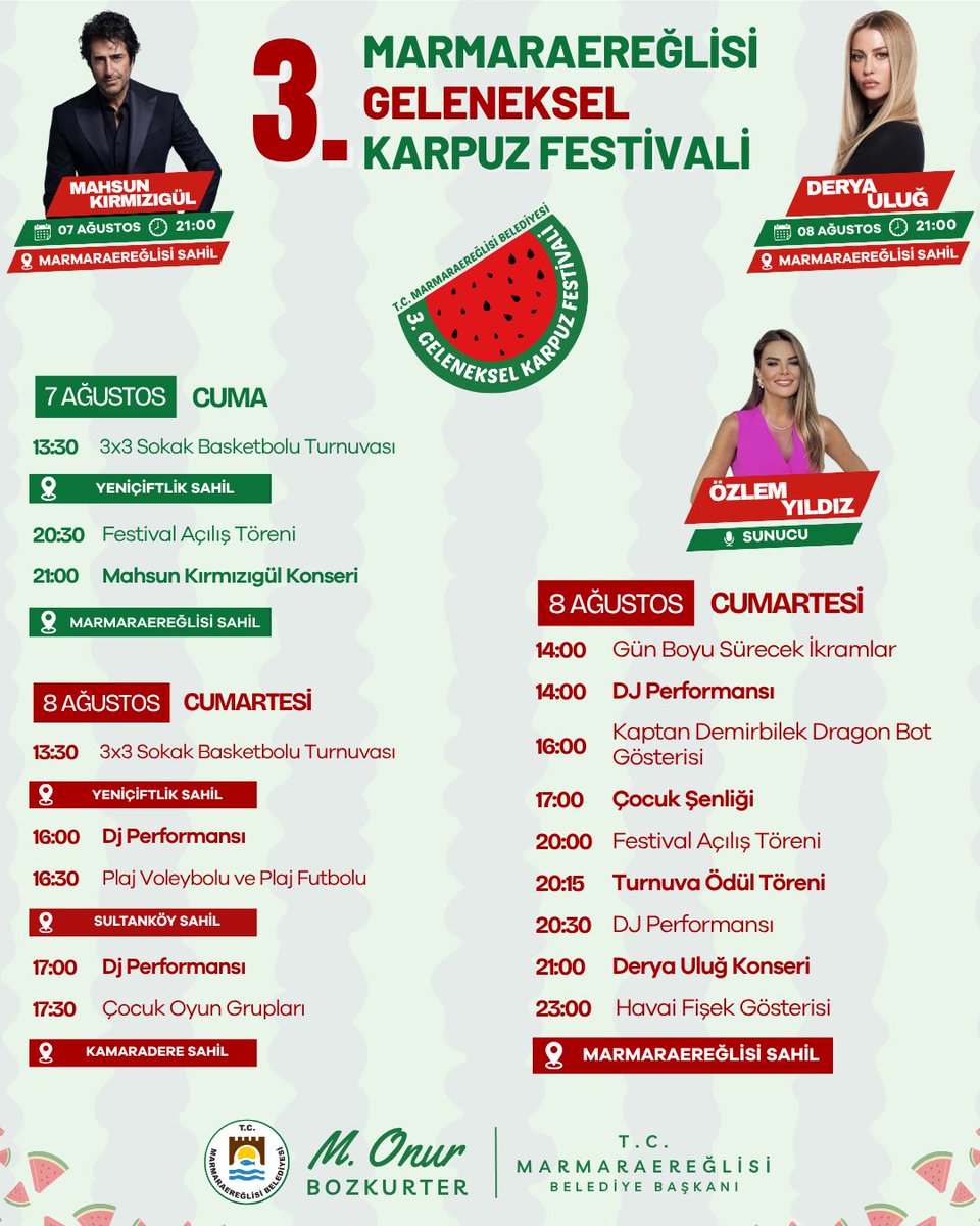 OnurBozkurter's tweet photo. 🍉 3. Geleneksel Marmaraereğlisi Karpuz Festivali Başlıyor!

Müzik, spor, eğlence ve festival coşkusu Marmaraereğlisi’nde buluşuyor. İki gün boyunca konserlerden sahil etkinliklerine, turnuvalardan çocuk aktivitelerine uzanan dopdolu programıyla festival heyecanını hep birlikte yaşayacağız.

🎤 7 Ağustos Cuma saat 21.00’de sevilen sanatçı Mahsun Kırmızıgül,
🎶 8 Ağustos Cumartesi saat 21.00’de ise Derya Uluğ, Marmaraereğlisi Sahili’nde en sevilen şarkılarıyla sizlerle buluşacak.

Gündüz spor etkinlikleri ve sahil aktiviteleri, akşam saatlerinde ise konserler, gösteriler ve festival coşkusuyla ilçemiz bayram havasına bürünecek.

Ailenizle, dostlarınızla ve sevdiklerinizle bu büyük heyecanın bir parçası olun.

🍉 Karpuzun bereketi, müziğin ritmi, Marmaraereğlisi’nin neşesi bir arada!
🎉 3. Geleneksel Marmaraereğlisi Karpuz Festivali’nde buluşalım!