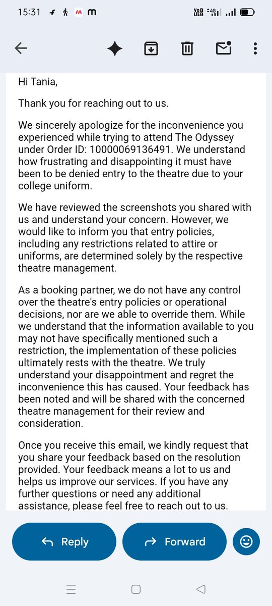 debojyotidm's tweet photo. UPDATE: This somehow gets worse.

Earlier, @district_care refused our refund claiming the college-uniform restriction was “CLEARLY MENTIONED” in the booking T&Cs.

I sent them screenshots of those exact T&Cs and asked them to show me the clause.

Their new response?

“The information available to you MAY NOT HAVE SPECIFICALLY MENTIONED such a restriction.”

Seriously???

So first the rule was “clearly mentioned” when you wanted to deny the refund.

Now that you're asked to actually SHOW IT, suddenly it “may not have specifically mentioned” it?

@INOXMovies @zomato @carebydistrict @district_india

Whether the theatre can make its own policies is NOT the point.

We paid for valid tickets. We are 18+. We offered ID. We were denied entry because of our COLLEGE UNIFORM — and you are now acknowledging that this restriction may NOT EVEN HAVE BEEN DISCLOSED TO US.

You cannot use an allegedly “clearly mentioned” T&C to deny a refund and then backtrack when asked to produce that T&C.

So again:

SHOW THE EXACT CLAUSE WE AGREED TO.

Or REFUND OUR MONEY.

Order ID: 10000069136491

Attaching both responses. People can read the contradiction for themselves.