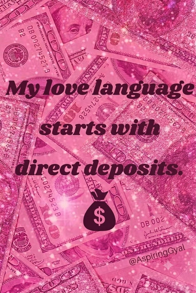 AspiringGyal's tweet photo. Sweet words are free. Direct deposits are forever. 💅💰 https://t.co/zgM7Z52MVF