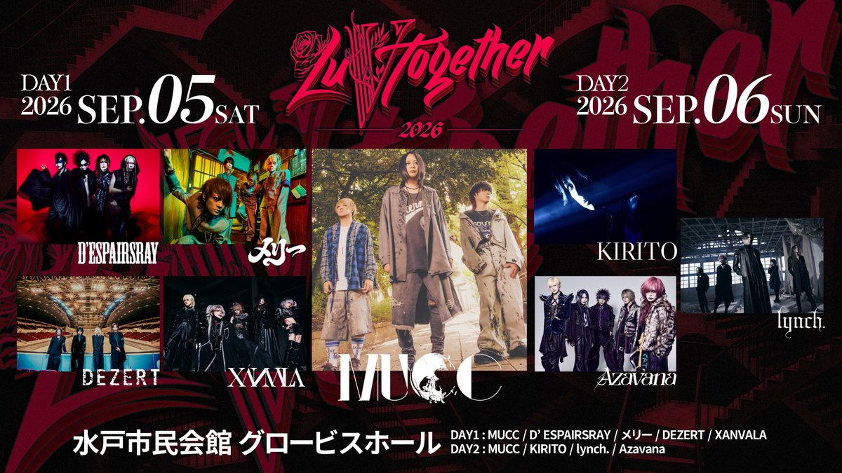 merry_official's tweet photo. [チケット情報]

ー本日、プレオーダー受付最終日ー
LuV Together 2026
9/5(土)水戸市民会館 グロービスホール
15:00 / 16:00

出演：メリー / XANVALA / DEZERT / DʼESPAIRSRAY / MUCC

プレオーダー受付
8/4(火)23:59まで https://t.co/mU0iwsjnKY