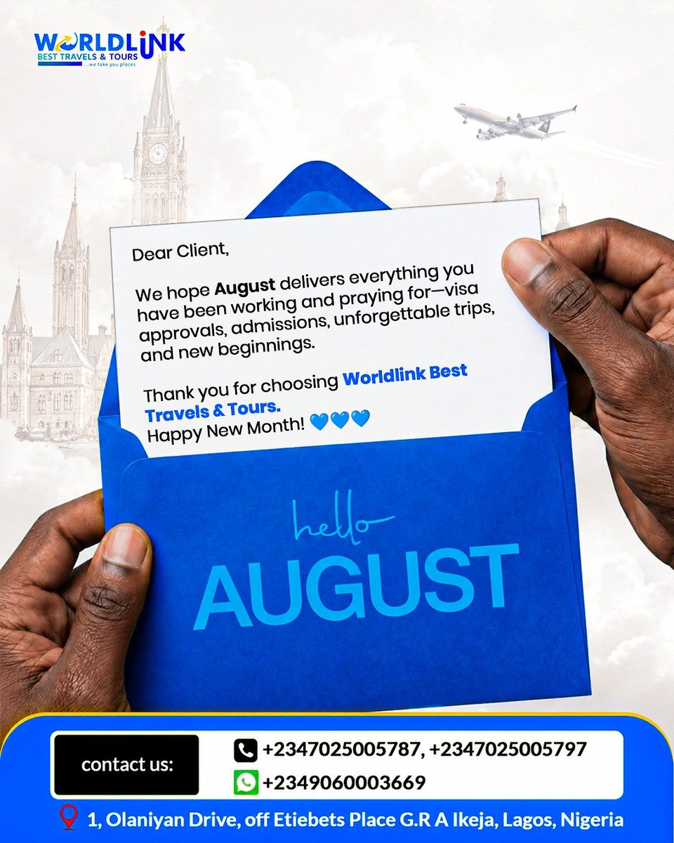 worldlinkbest's tweet photo. 📩 A special letter just arrived... and it's addressed to YOU. 💙

Dear August,

Visa approvals. ✈️
Admission offers. 🎓
Scholarships. 💰
New opportunities. Bigger wins.

✨ Happy New Month from Worldlink Best Travels &amp; Tours.

💬 One word: What's your biggest goal this August? https://t.co/bItc9p8xWe