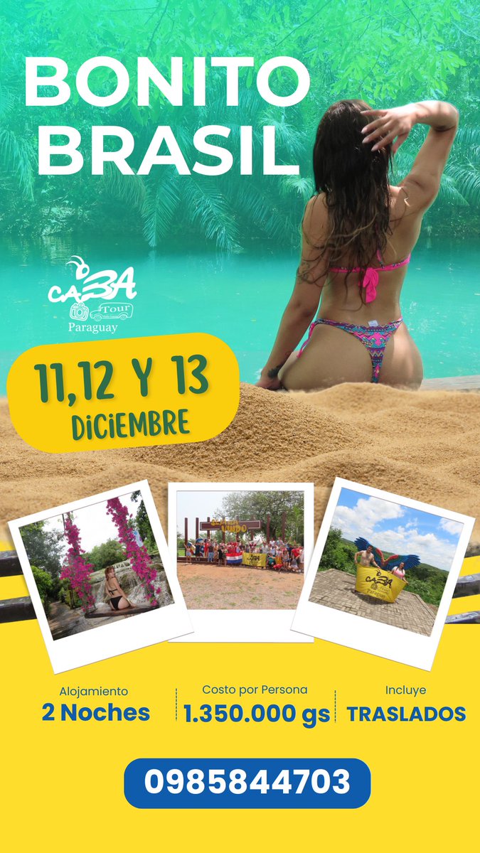 CabaTourPy's tweet photo. En Diciembre, te llevamos a Bonito, Brasil. 
𝐂𝐨𝐬𝐭𝐨 𝐩𝐨𝐫 𝐏𝐞𝐫𝐬𝐨𝐧𝐚: 𝟏.𝟑𝟓𝟎.𝟎𝟎𝟎 𝐠𝐬.!
3 Días 2 Noches con 3 Desayunos Buffet.

𝐑𝐞𝐬𝐞𝐫𝐯𝐚𝐬 𝐚𝐥 𝟎𝟗𝟖𝟓𝟖𝟒𝟒𝟕𝟎𝟑 ✍️
Seña: 150.000 gs. (No reembolsable) https://t.co/fKw83x7gJ6