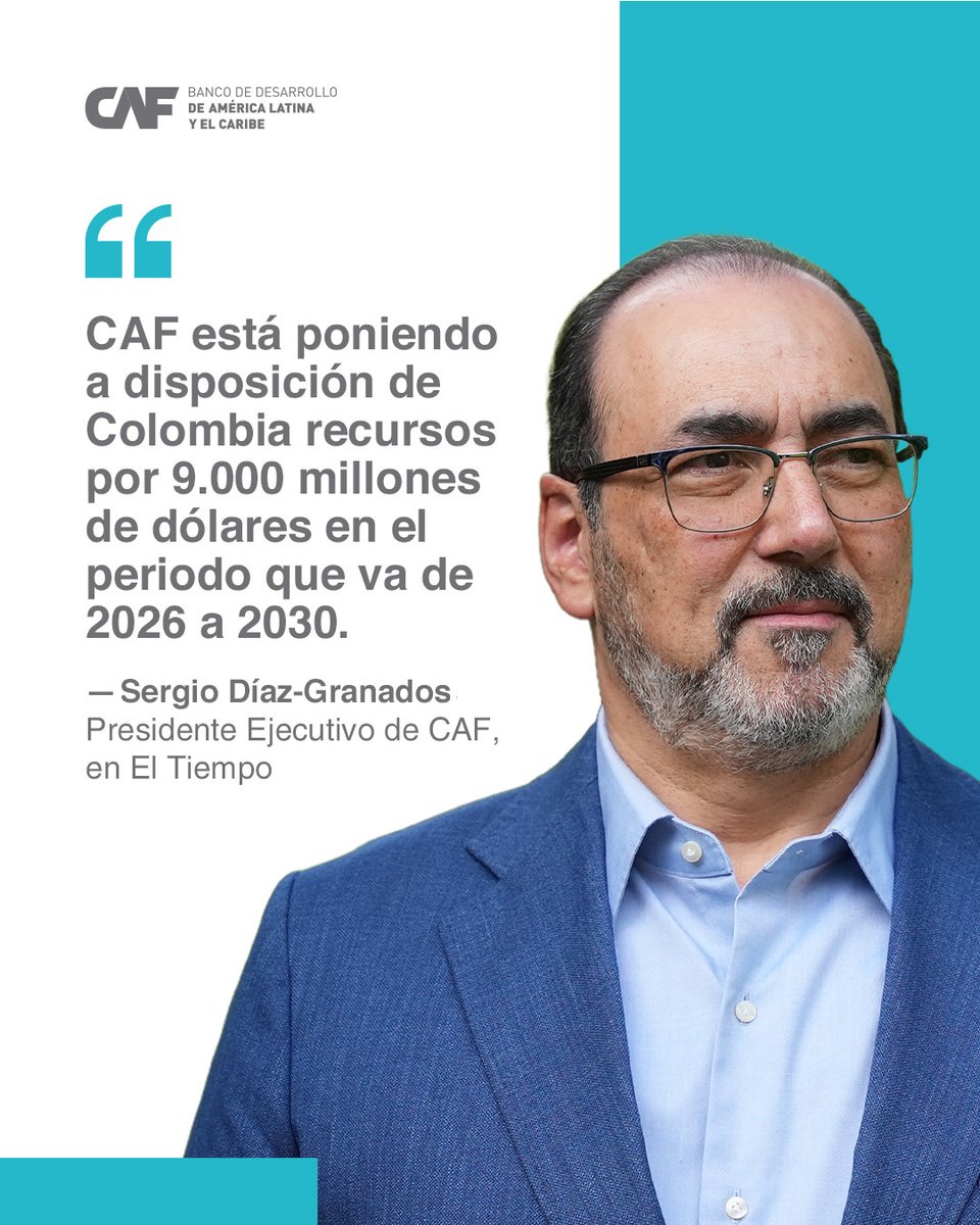 AgendaCAF's tweet photo. 🇨🇴 Ponemos a disposición de Colombia USD 9.000 millones entre 2026 y 2030 para acompañar la transformación territorial y productiva del país.

Así lo contó el presidente ejecutivo de CAF, @sergiodigra, en su más reciente columna en @ELTIEMPO, donde reafirma el compromiso que hemos asumido con el cierre de brechas y el desarrollo sostenible en Colombia.

Los invitamos a leer la columna: https://t.co/7V91HyiMOB