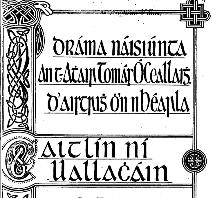 Irishresources1's tweet photo. Caitlín Ní Uallacháin, a full translation of Yeats' Cathleen ni Houlihan into Irish: https://t.co/G01sGeaIY6
