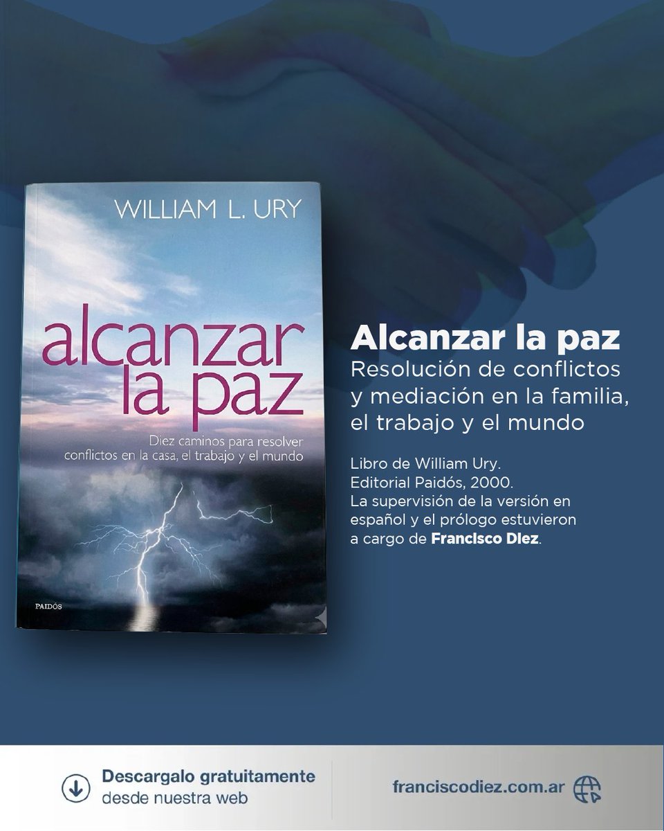 fdiezmediador's tweet photo. Tenemos el placer de compartir que el libro de William Ury,  "Alcanzar la paz. Resolución de conflictos y mediación en la familia, el trabajo y el mundo" 🙂

📚 Disponible para descarga gratuita
https://t.co/3W04KXwYp0 https://t.co/LwsVuOnlps