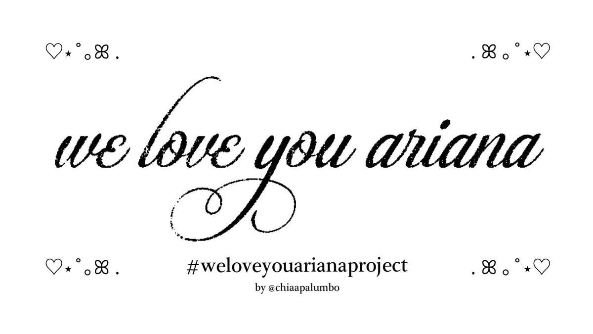 chiaapalumbo's tweet photo. i put this project together inspired by #weloveyouariana

pls print &amp; bring it to your tour date, she truly needs to feel all of our endless love right now, more than ever ♡♡ 

share this post, let's make it happen!!  #weloveyouarianaproject https://t.co/jXXOaESCNv