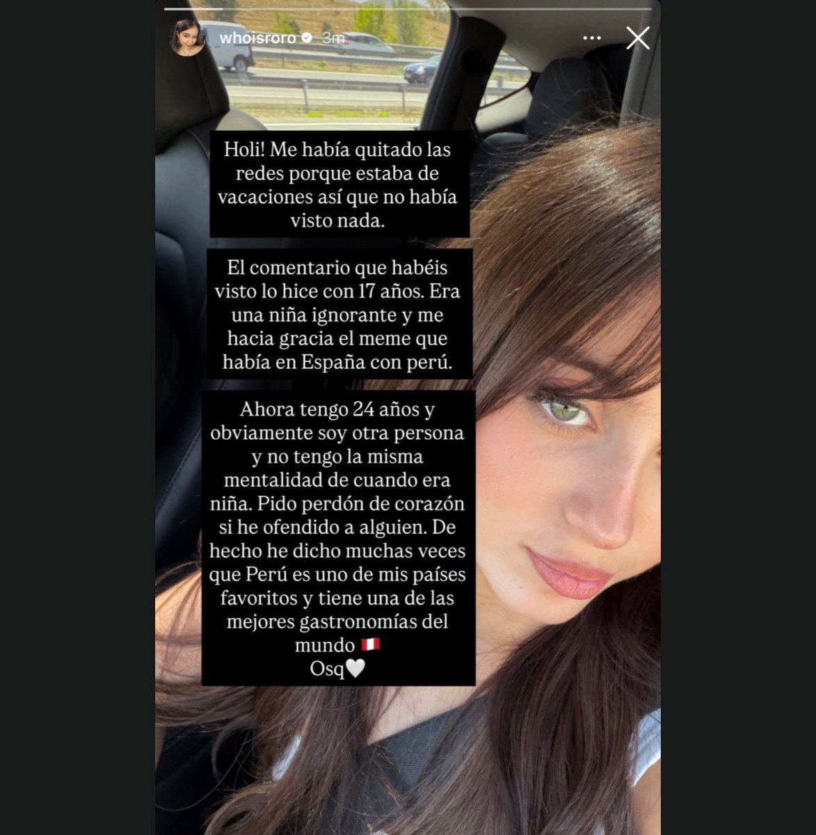 terrenoviral's tweet photo. 🚨 Roro pide disculpas por su polémico comentario sobre Peru.

“Holi! Me había quitado las redes porque estaba de vacaciones así que no había visto nada.”

“El comentario que habéis visto lo hice con 17 años. Era una niña ignorante y me hacia gracia el meme que había en España con perú.”

“Ahora tengo 24 años y obviamente soy otra persona y no tengo la misma mentalidad de cuando era niña. Pido perdón de corazón si he ofendido a alguien. De hecho he dicho muchas veces que Perú es uno de mis países favoritos y tiene una de las mejores gastronomías del mundo 🇵🇪”

“Osq🤍”
