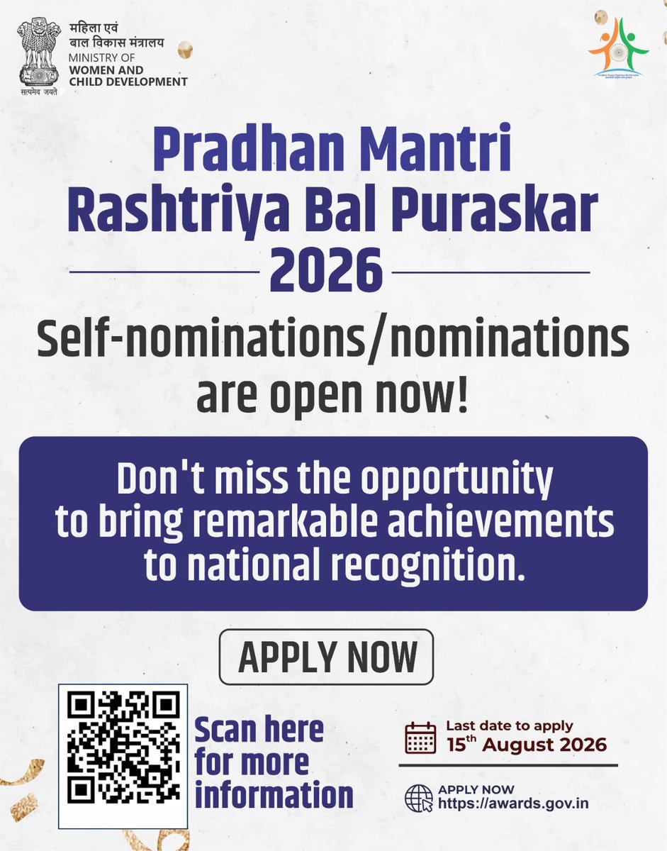 MinistryWCD's tweet photo. Your achievement could be the next inspiring story. 
Self-nominations/nominations for Pradhan Mantri Rashtriya Bal Puraskar 2026 across categories are open now

Last date to apply: 15 August 2026
Visit:https://t.co/7nl4GXlMdG

@PMOIndia | @Annapurna4BJP | @savitrii4bjp | @PIBWCD https://t.co/3i4UeFQsEG
