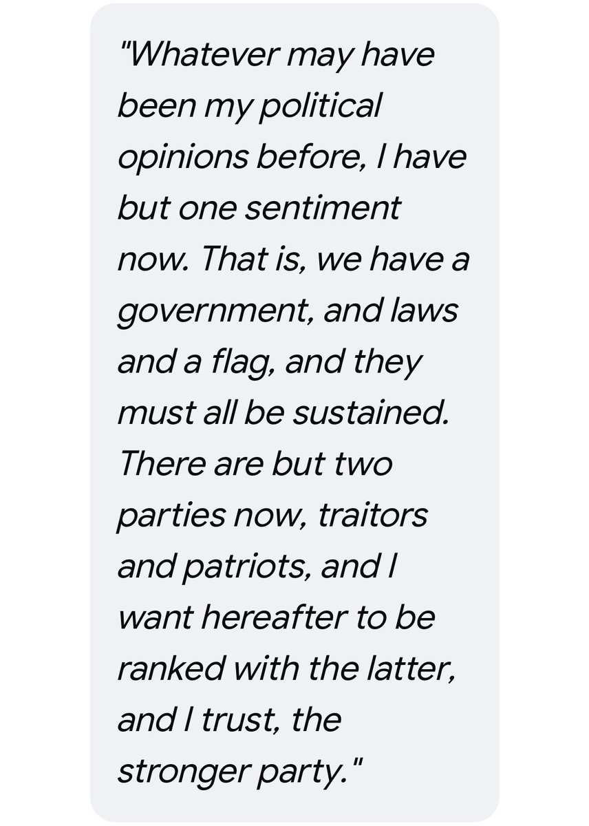 GenFlynn's tweet photo. To @xAlphaWarriorx , your very honest video reminded me of another time in our long and difficult experiment to sustain our cause for freedom. It comes from a period of great unrest and even greater division during our then young nation’s lifeblood.

General Ulysses S. Grant made this statement (below) in a letter to his father on April 21, 1861, shortly after the outbreak of the American Civil War.

It came on the heels of the Confederate attack on Fort Sumter on April 12, 1861, and President Abraham Lincoln’s call for 75,000 volunteers on April 15, where public sentiment erupted across the North.

We must now come together to take this nation back from those who would separate us. If the past series of “attacks” on our nation were a series of Fort Sumters starting with Russia Gate to the attempted coup of 2020 to an infiltration of the establishment inside of WDC designed to block everything our @POTUS @realDonaldTrump is attempting to do, we as a body of patriots must now unify and get into our communities to ensure we stand against this aggression on our rule of law. 

Our VOTE still matters regardless of how bad the system is corrupted. Complacency and apathy are no excuse and cannot be tolerated when the future of our children and grandchildren are at risk. 

Grant decided in his day to get involved and do his part, as I have decided to stand my ground on the issues that matter to me. As many have heard me say; local action has a national impact. 

It is time to stand on the side of patriotism, on the side of America and yes, on the side of this president…agree or disagree with policy decisions, our nation stands on the brink of a great and seminal shift politically. 

I want history to record where I stand, on the side of our country, our constitutional republic, alongside our flag and with every patriot willing to now speak out and do their part to save America. 

Thank you again for raising the standard of discourse for all those who wish to be free. 

God Bless America 🙏🏼🇺🇸