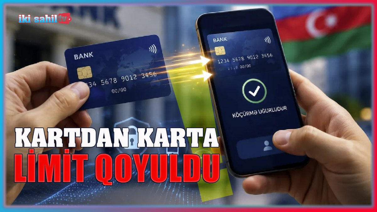 ikisahilnews's tweet photo. 💳 Azərbaycanda avqustun 1-dən etibarən bank kartları ilə kartdan-karta köçürmələrə yeni limitlər tətbiq olunub. Nə YENİLİKLƏR VAR?

🎥 https://t.co/1RZaXHu6iY

✅Kanalımıza #Abunə olmağı unutmayın! https://t.co/qbSVDkVdtj