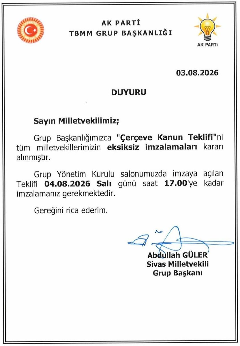 baris_sureci's tweet photo. AKP Grup Başkanı Abdullah Güler:

📌Grup Başkanlığımızca Çerçeve Kanun Teklifi tüm milletvekillerimizin eksiksiz imzalamaları kararı alınmıştır.

📌Grup Yönetim Kurulu salonumuzda imzaya açılan teklifi 04.08.2026 Salı günü saat 17:00'ye kadar imzalamanız gerekmektedir. https://t.co/3meACUoDpl