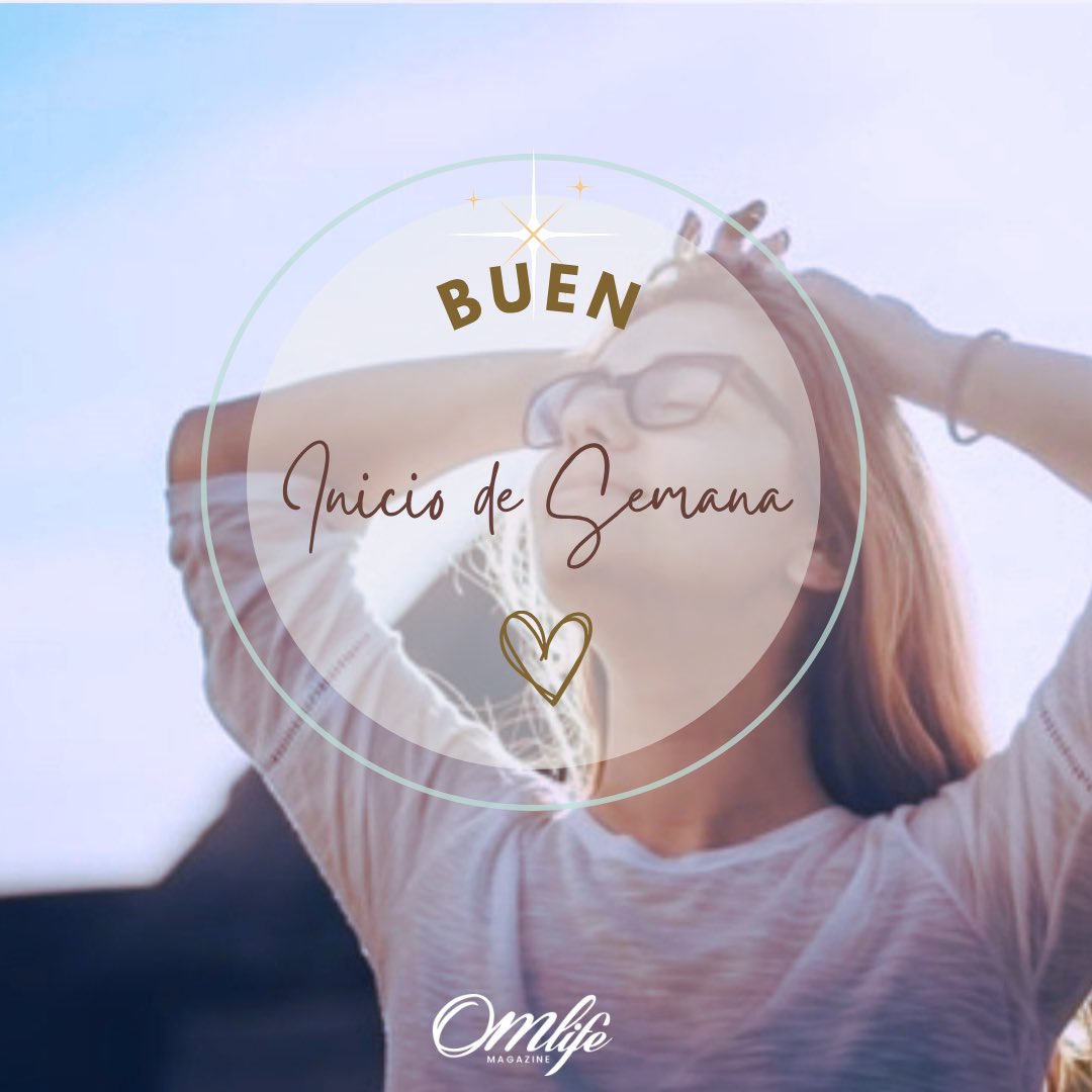 omlifemagazine's tweet photo. Esta semana confía en que lo que has visualizado para ti, tiene a favor la fuerza de tu destino…

#BuenosDías #BuenLunes #BuenInicioDeSemana https://t.co/iT7d11XIi8