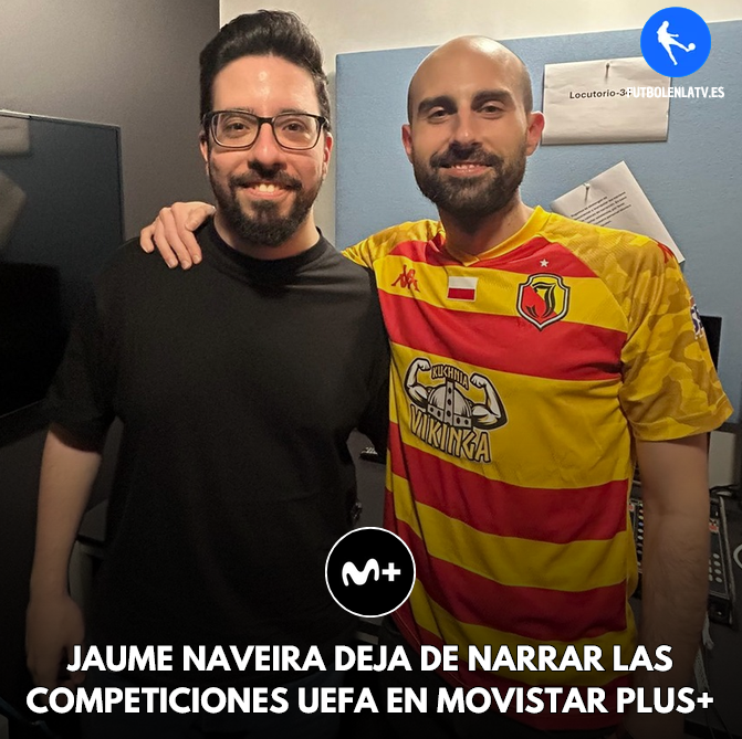futbolenlatv's tweet photo. 🔚 Jaume Naveira anuncia que deja de narrar competiciones europeas en Movistar Plus+.

🔊 Junto a Fermín Suárez, era la voz de los Multis de la Europa y Conference League cada jueves.

❤️ No llores porque terminó, sonríe porque sucedió. https://t.co/eQDEmZ7NE3
