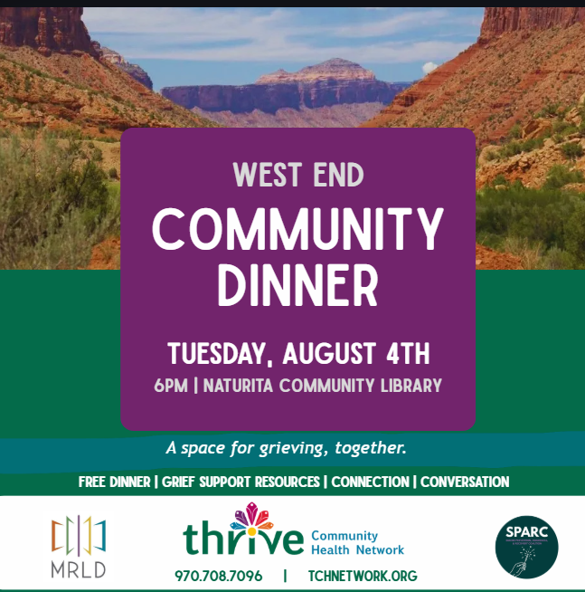 ThriveTelluride's tweet photo. We hope to see you at the West End Community Dinner tomorrow night in Naturita at 6p! For more information, call us at 970.708.7096. #grievingtogether #thrive https://t.co/lY11QybDyq