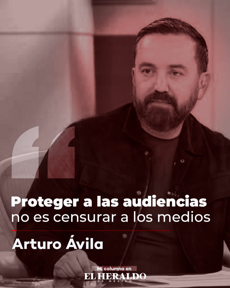arturoavila_mx's tweet photo. Proteger a las audiencias no es censurar a los medios.

La acusación es jurídicamente falsa, técnicamente insostenible y políticamente hipócrita. 

Te invito a leer mi columna en @heraldodemexico 👉🏻👉🏻 https://t.co/TFL983Vw5c https://t.co/Y1d4XsNT8i