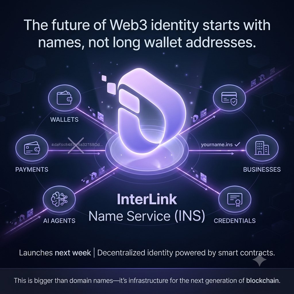 Mohitfarazy01's tweet photo. The future of Web3 identity starts with names, not long wallet addresses.

InterLink Name Service (INS) launch, bringing decentralized identity powered by smart contracts.

One identity can connect wallets, payments, businesses, credentials, AI agents
#InterLink #ITLG #ITL #ITLX https://t.co/JK057vsctZ