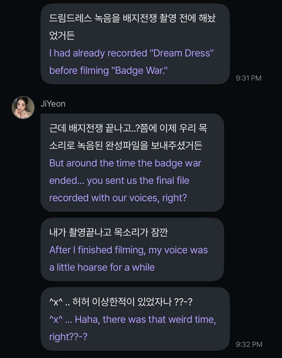 g1pichu's tweet photo. Jiyeon said she had already recorded Dream Dress before filming Badge War. But after filming, her voice became hoarse for a while, and she kept talking to her mom in that raspy voice for almost a week. So when she sent her mom the final recording and asked her to listen, her mom went “Is this a demo? Or have you not recorded your part yet?” 

Jiyeon was like mom why would I be the only one who didn’t record? Listen to this part, this part and this part again!

Then her mom finally realized it was her voice and said oh really? Your voice sounds so funny right now that I couldn’t recognize it 😅

(jiyeon ended the story by saying she gave her mom a kiss to pass the cold on to her 😂💋)