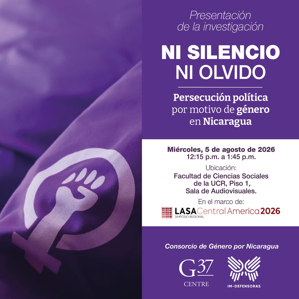 IM_Defensoras's tweet photo. 🗣️Este miércoles 5 de agosto, como parte del Consorcio de Género por Nicaragua, les invitamos a la presentación de la investigación "NI SILENCIO NI  OLVIDO. Persecución política por motivo de género en Nicaragua", en el marco del Simposio Reg. LASA que tiene lugar en Costa Rica. https://t.co/oQhkhvQAcj