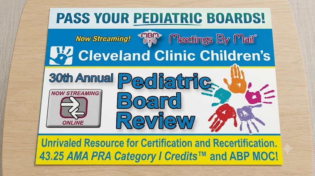 MeetingsByMail's tweet photo. The Pediatric Board Exam is almost 2 months away!  Get your prep in place with Cleveland Clinic Children's 30th Annual Pediatric Board Review.  Study on your time, learn from the best and PASS YOUR BOARDS!  https://t.co/tm0KS8GjGk #boardpreparation #MedEd #OnDemand https://t.co/1hn7ZYTT8V