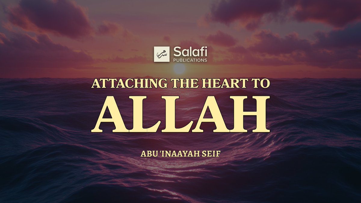 SalafiPubs's tweet photo. 📢 Attaching the Heart to Allāh 

🎙️ Abu 'Inaayah Seif ḥāfidhahullāh.  

▶️ https://t.co/BSyvV2Fzw5 https://t.co/EomPLARXZL