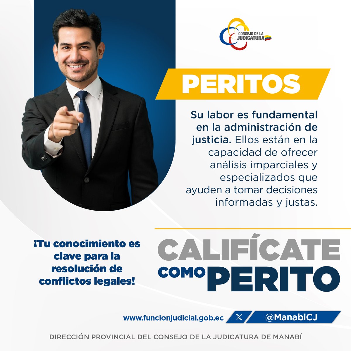ManabiCJ's tweet photo. 🔎#Infórmate | Tu conocimiento puede aportar a la administración de justicia. Si eres profesional o especialista en una rama técnica, científica, artística o práctica, puedes calificarte como perito acreditado por el Consejo de la Judicatura y poner tu experiencia al servicio del país. #PeritosCJ
