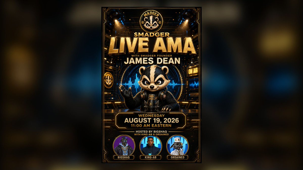 MadgerCoin's tweet photo. Join $MADGER Founder James Dean for a live Ask Me Anything session this Wednesday.

📅 August 19, 2026
⏰ 11:00 AM Eastern

Hosted by BigShaq with King-AB and Ordained.

We’ll be talking about $MADGER, the vision behind the project, the community we’re building. https://t.co/NqYDNIu86R