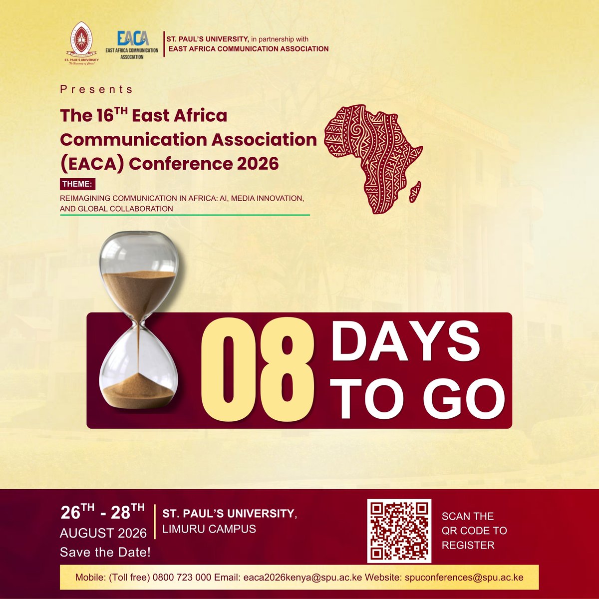 SPUKenya's tweet photo. Il reste huit jours( 8 Days to Go)

The 16th East Africa Communication Association (EACA) Conference 2026 will be the biggest event in the region and will be held from 26th to 28th August 2026 at St. Paul’s University, Limuru campus. 

To register click here: https://t.co/tfBZAJL9cD

If you wish to support the conference in kind, you can donate any amount through M-Changa link: https://t.co/TPp0c39g9n 

For registration and inquiries, call 0800723000 (Toll-free), or email eaca2026kenya@spu.ac.ke.

#WeAreSpu #eacaconference2026