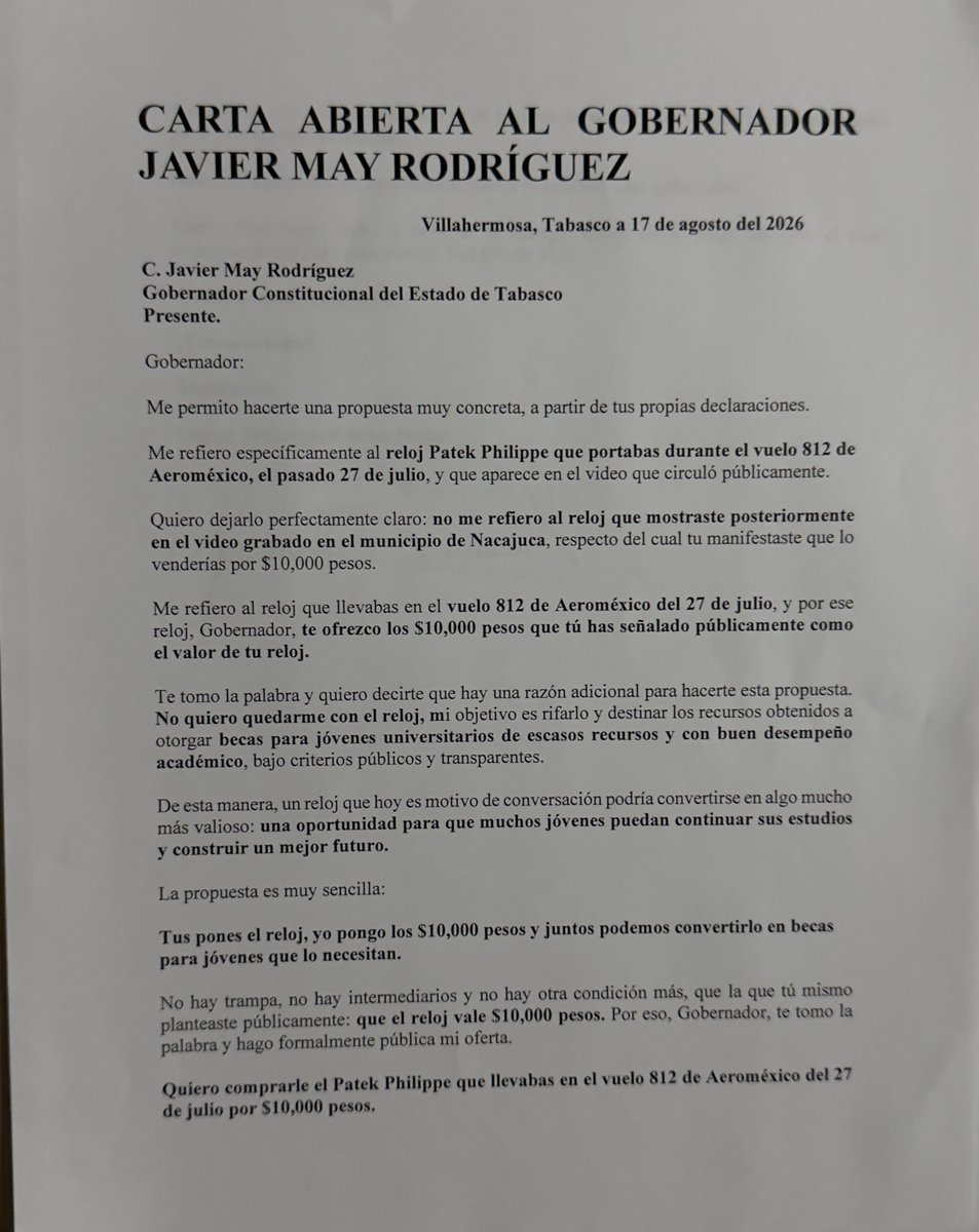 lorenabeauregar's tweet photo. Hoy fui a Palacio de Gobierno en #Villahermosa a ofrecerle formalmente a Javier May @tabascojavier, que estoy dispuesta a comprarle en los diez mil pesos que pidió, su reloj de lujo que portaba hace unos dias cuando lo descubrí viajando en la clase premier en un vuelo de @aeromexico.
El problema es que los ciudadanos sólo pueden entregar de 8 a 4 de la tarde correspondencia al mandatario, así que hago pública la carta que le escribí pidiéndole que dije día, hora y lugar para que le entregue el dinero.
Cabe señalar que ese reloj lo voy a rifar para financiar becas y ayudar a jóvenes universitarios que lo necesiten. Será un aporte de mi parte y del propio mandatario, pero aclaro: que sea honesto y que entregue el reloj que usaba en el avión, no el que está usando recientemente.