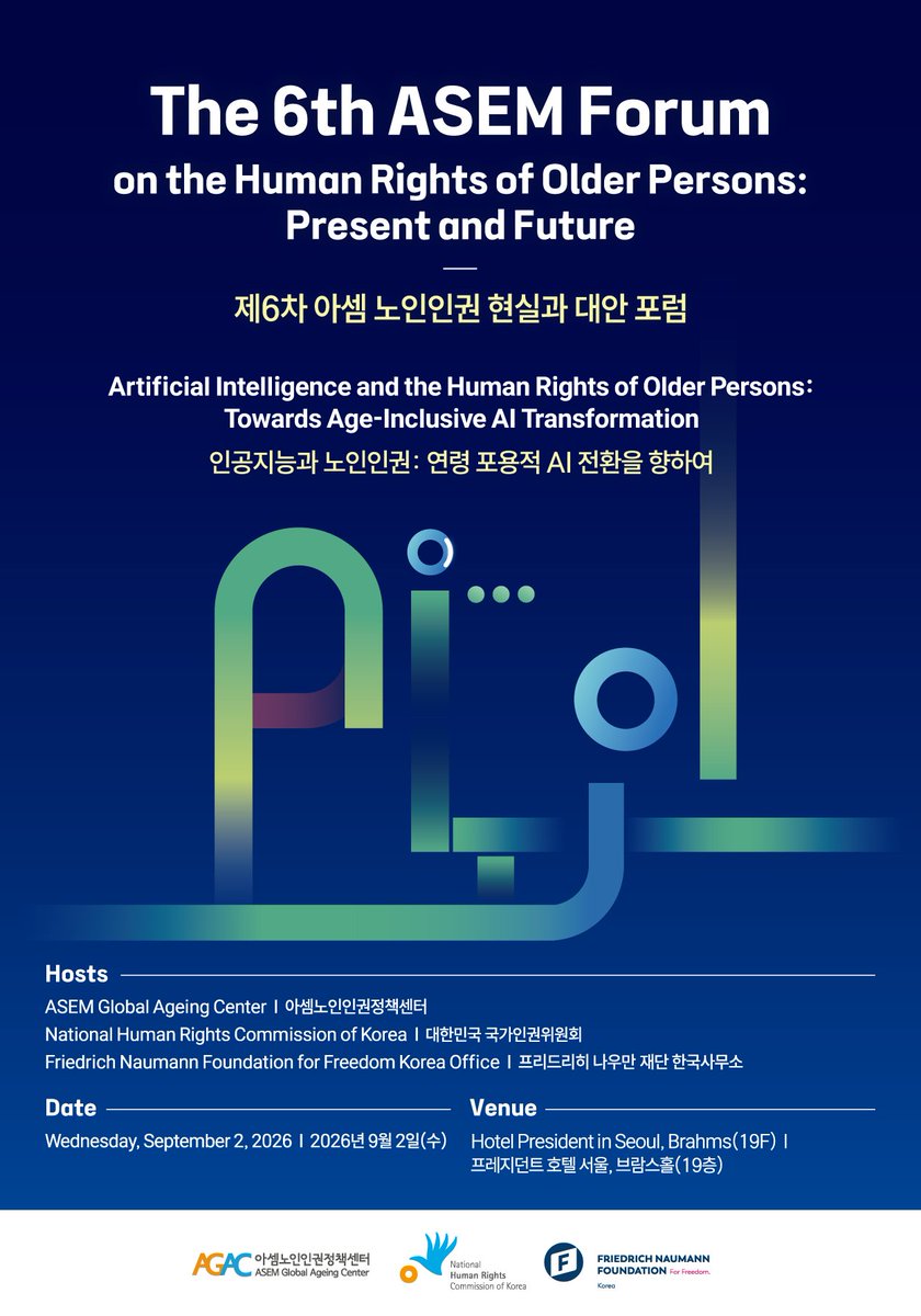 AsemGAC's tweet photo. 📢 [개최 안내] 제6차 아셈 노인인권 현실과 대안 포럼

주제: 인공지능과 노인인권: 연령 포용적 AI 전환을 향하여✨

🗓️ 2026년9월 2일(수) | 프레지던트 호텔 서울 19층
⏳ 사전등록: ~8/26(수)까지
📄 상세 일정 및 프로그램 표는 아래 링크에서 확인하실 수 있습니다!
🔗 https://t.co/whh0LEKSVc https://t.co/sv248QXGHD