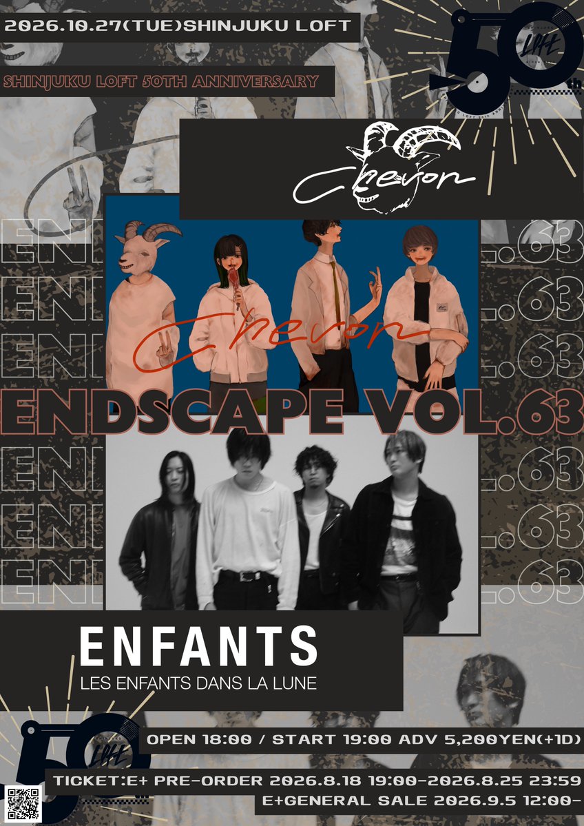 endscaperi's tweet photo. 🆕新規公演🆕
2026.10.27(火)
SHINJUKU LOFT 50th ANNIVERSARY 
『#ENDSCAPE vol.63』
🚩#新宿LOFT

Chevon @Chev0n 
Enfants @enfants_jp 

OPEN 18:00 / START 19:00
ADV ¥5,200 / DOOR 未定(+1D¥600)

🎫ただいまよりe+先行受付開始🔥(〜8/25(火)23:59まで)
https://t.co/FQwZwJQkZe

2年ぶり3度目のENDSCAPEでのこちらの待望ツーマン再び⚡️
超プレミアツーマン是非🏃‍♂️