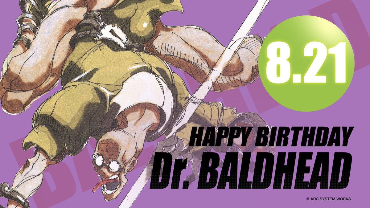GUILTYGEAR_PR's tweet photo. ／
🎉Dr.ボルドヘッド バースデー🎉
＼ 

本日8月21日はDr.ボルドヘッドの誕生日です🎂
ぜひ一緒にお祝いしましょう‼️

#DrBaldhead_Birthday #ギルティギア https://t.co/HZJD1eZBIW