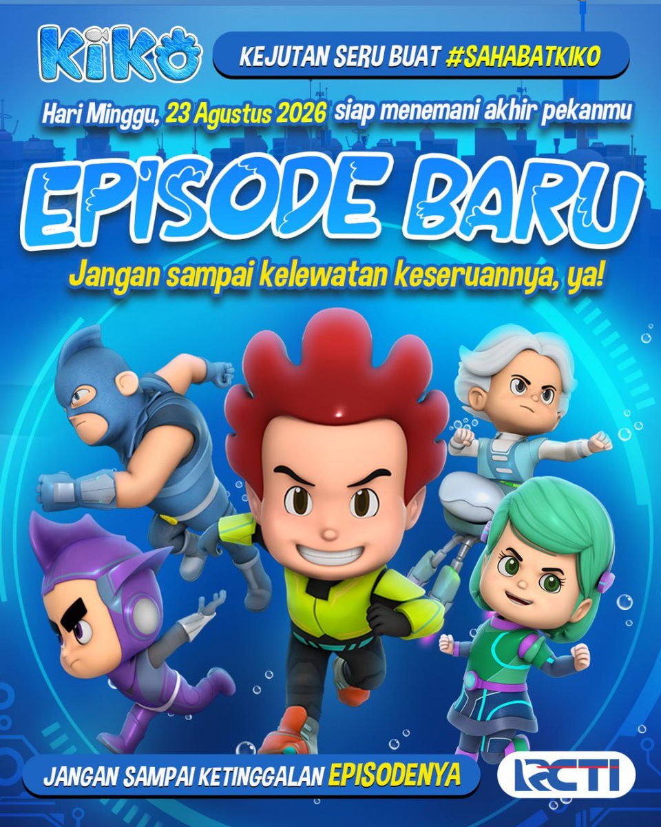 KIKOAnimation's tweet photo. INFO PENTING #SahabatKIKO!! π’π
Mulai 23 Agustus 2026 "KIKO EPISODE BARU" π
.
Jangan lewatkan episode barunya Minggu jam 10.30 WIB di @OfficialRCTI pastinyaaa π
.
#InfoPenting #EpisodeBaru23Agustus #KIKOAnimation https://t.co/yDi5y59HGL