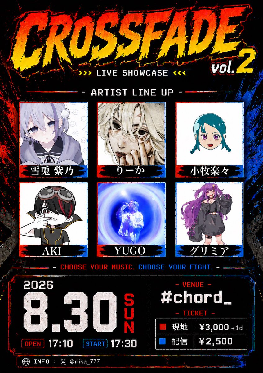 riika_777's tweet photo. 💫ライブ告知💫

『CROSSFADE』vol.2

日程
2026/8/30(日)
OPEN 17:10  /  START17:30

場所
池尻#chord_

チケット代
現地 ¥3000＋1d
配信 ¥2500

取り置きなどその他ご連絡はDMにてお願いいたします🙇‍♂️

 #歌い手 #ライブ https://t.co/FEjDskioED