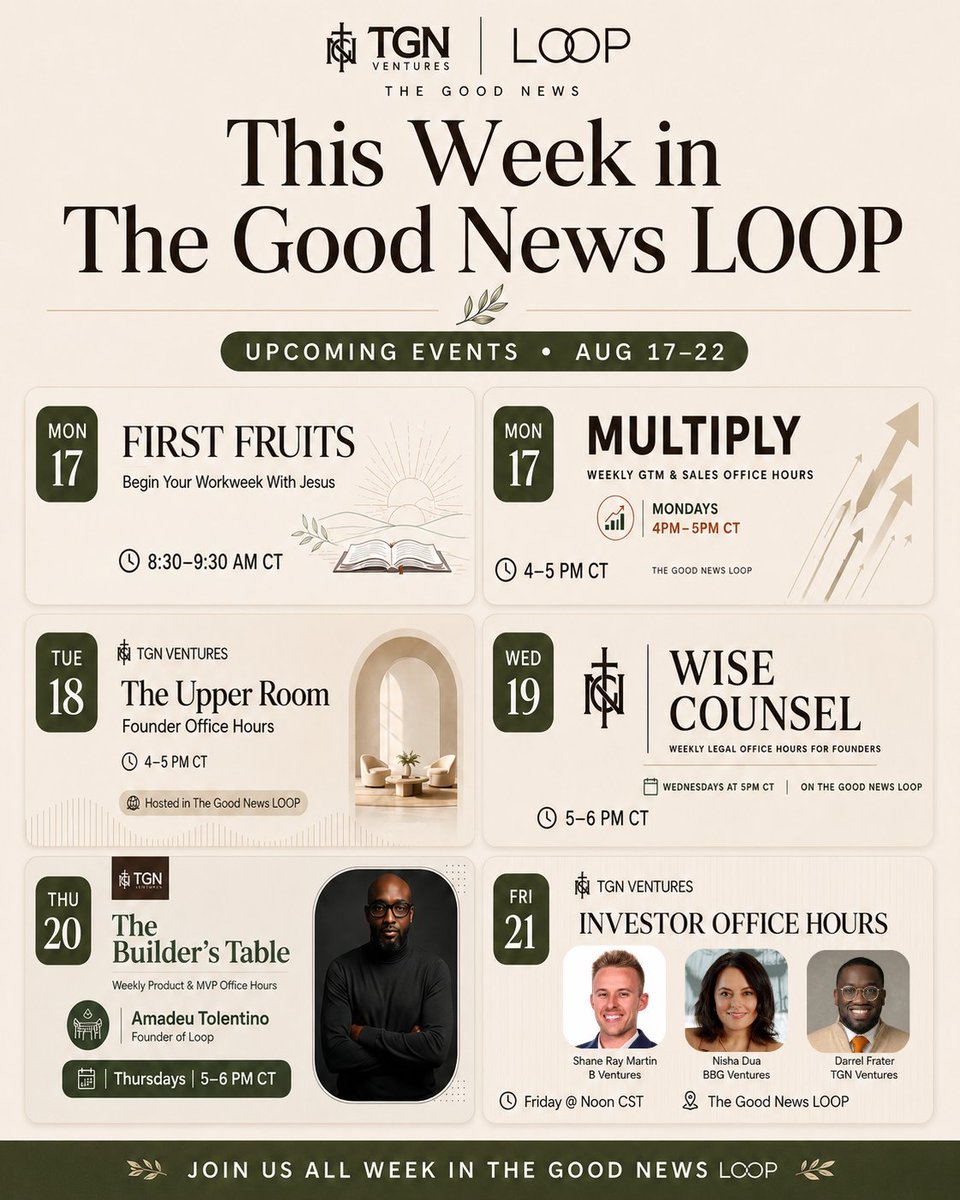 DarrelFrater's tweet photo. TGN Ventures has expanded to daily events inside our founder community, The Good News LOOP!

Every weekday, founders now have a place to learn, build, ask questions, and connect with experienced operators, investors, attorneys, and fellow entrepreneurs.

Here’s what’s happening this week:
MONDAY
🙏🏿 First Fruits — 8:30–9:30 AM CT
Begin your workweek with Jesus.

📈 MULTIPLY — 4–5 PM CT
Weekly GTM & Sales Office Hours featuring Tauri Laws - Phillips, CEO of DivInc.

TUESDAY
🚪 The Upper Room — 4–5 PM CT
Founder Office Hours featuring Sadiq Edu, Co-Founder & CEO of Pika Insights.

WEDNESDAY
⚖️ Wise Counsel — 5–6 PM CT
Weekly Legal Office Hours featuring Abraham J. Williamson, Esq., Principal Venture Counsel at Williamson PLLC.

THURSDAY
🛠️ The Builder’s Table — 5–6 PM CT
Weekly Product & MVP Office Hours with Amadeu Tolentino, Founder of Loop.

FRIDAY
💰 Investor Office Hours — Noon–2 PM  CT
Featuring Shane Ray Martin, Venture Partner at B Ventures Group and Nisha Dua Managing Partner and Co-Founder at BBG Ventures.

Whether you need support with faith, sales, product, legal, fundraising, or simply want to be around other builders, there’s now a room for you every day.

Join us this week in The Good News LOOP.