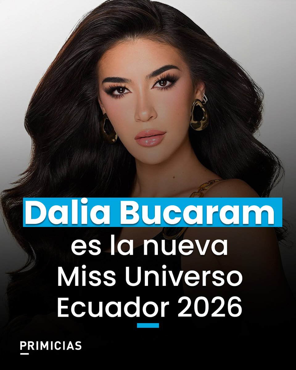 Primicias's tweet photo. La ganadora de Miss Universo Ecuador 2026 es Dalia Bucaram, representante de Guayaquil. Fue electa entre un grupo de 25 candidatas, este 15 de agosto de 2026.

https://t.co/r5oL2NH3Zn https://t.co/7kjbdh9oZL