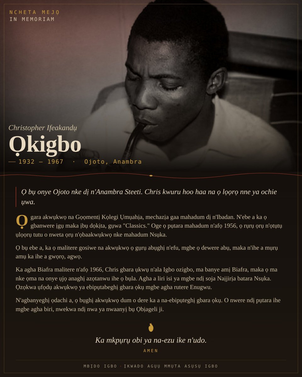 mbidoigbo's tweet photo. Ncheta Mejọ Christopher Ifeakandụ Ọkigbo

N’ụbọchị taa n’afọ 1932 ka a mụrụ Christopher Ọkigbo. Ọ bụ onye Ojoto nke dị n'Anambra Steeti. Chris kwuru hoo haa na ọ lọọrọ nne ya ochie ụwa. Ọ gara akwụkwọ na Gọọmentị Kọlegi Ụmụahịa

Ozi N'usoro

1/5 https://t.co/NI7VS2Drzw