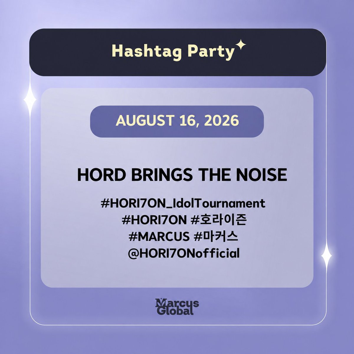 MarcusGlobal_'s tweet photo. [#️⃣] 𝐕𝐚𝐥𝐨𝐫𝐚𝐧𝐭 𝐈𝐝𝐨𝐥 𝐓𝐨𝐮𝐫𝐧𝐚𝐦𝐞𝐧𝐭

🗓️ 08/16/2026 (Sunday)

Don't forget to use the tags below, Anchors! 👇🏻

HORD BRINGS THE NOISE

#HORI7ON_IdolTournament
#HORI7ON #호라이즌
#MARCUS #마커스
@HORI7ONofficial https://t.co/Lc0vrCfNa3