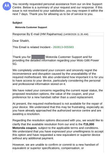 tawhid_shaikh's tweet photo. @MotorolaIndia @Moto My Moto G86 Power 5G failed under warranty. Motherboard unavailable→no repair. 
Offered: ₹15,000 coupon. Why should customer pay extra for Motorola’s inability to repair?
#Motorola #MotorolaIndia #MotoG86Power #CustomerService #WarrantyIssue #ConsumerRights https://t.co/na52kF937D