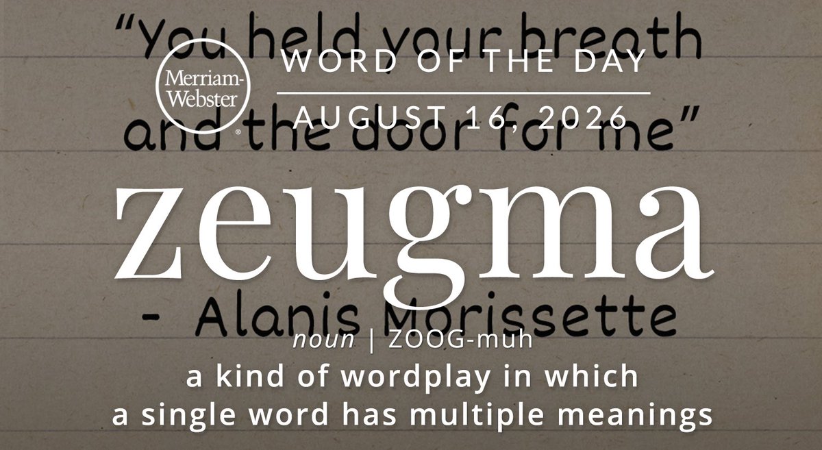 MerriamWebster's tweet photo. The #WordOfTheDay is ‘zeugma.’ 
https://t.co/XtAWHr0GiR https://t.co/YcslsNUeix