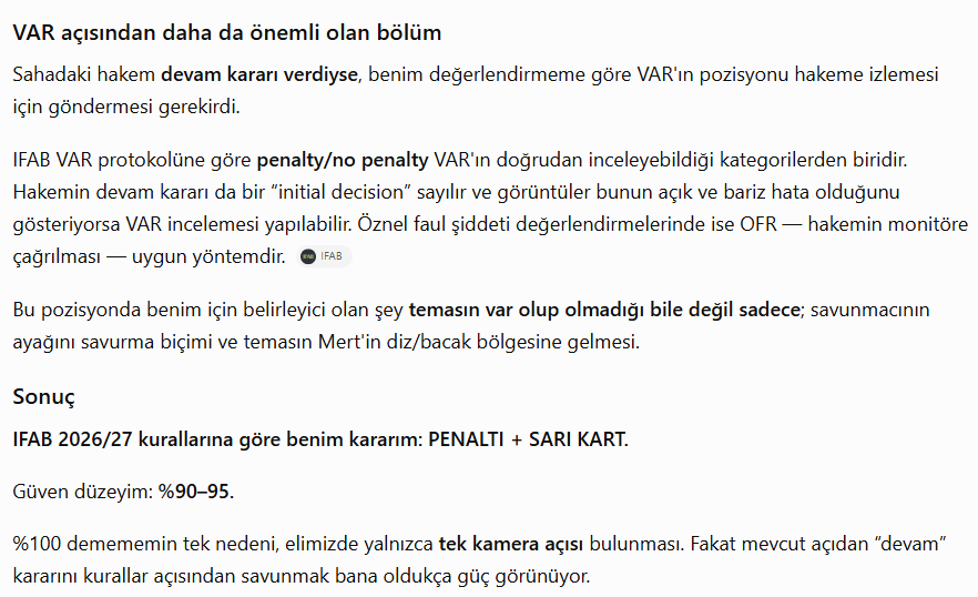 FatihCelebi's tweet photo. Sayın @TFF_Org Yetkilileri, 

Chat GPT'ye tarafsız inceleme yaptırdığınızda IFAB kurallarına göre Mert Müldür'ün penaltı poziasyonu için yorumu aşağıdadır.

Bir zahmet okuyun da VAR'ın devreye girmemesiyle ilgili ''Sakın Ha'' haricinde nasıl bir mazeretiniz var çıkın anlatın. https://t.co/XbuNHdIjmH